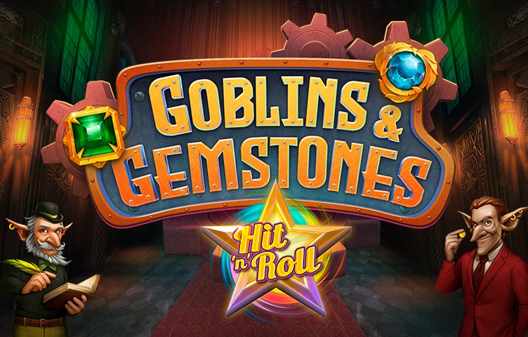 Goblins & Gemstones Hit n Roll